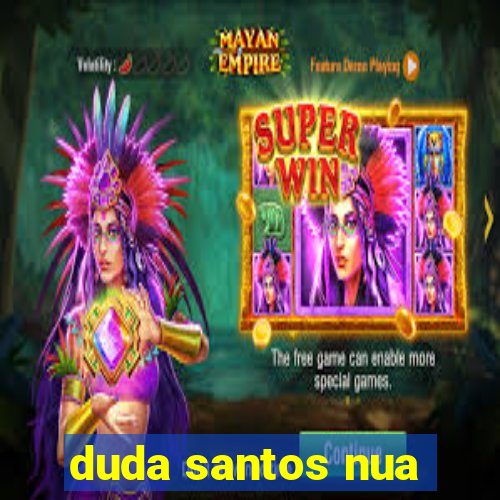 duda santos nua